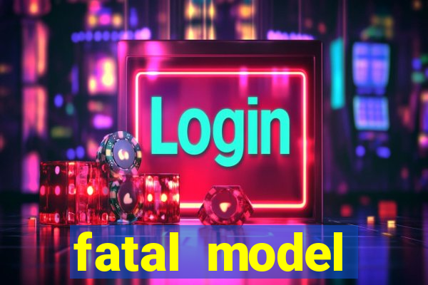 fatal model barreiras bahia
